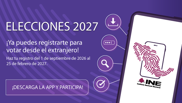 ¡Ya puedes registrarte para votar desde el extranjero! ¡Descarga la app y participa!